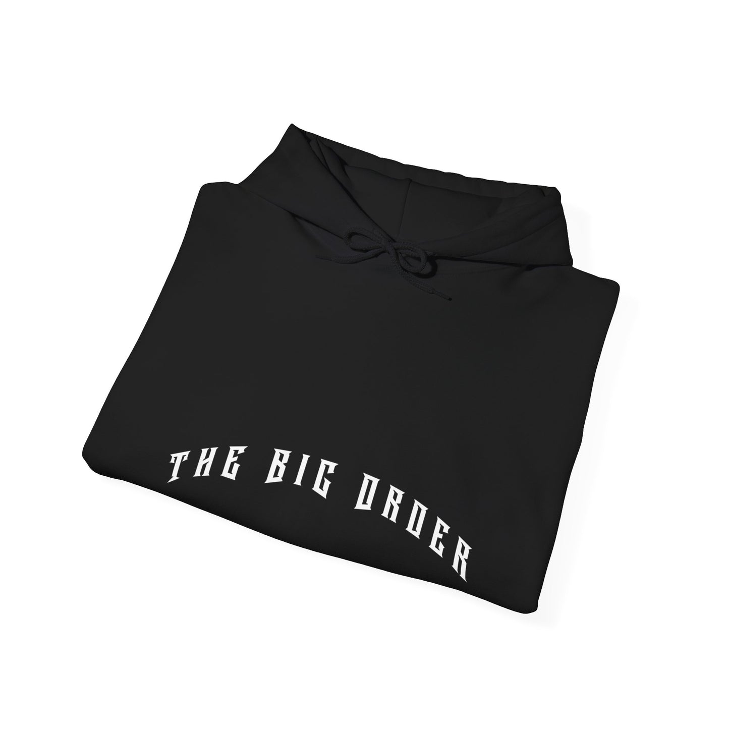 THE BIG ORDER HOODIE